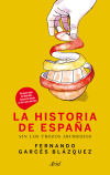 Image du vendeur pour La historia de Espaa sin los trozos aburridos mis en vente par AG Library