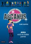 Seller image for Arcanus 7.Aika est por todas partes for sale by AG Library