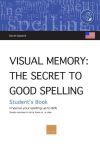 Imagen del vendedor de Visual Memory: The Secret To Good Spelling. Student?s book (USA) a la venta por AG Library