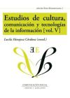 Seller image for Estudios de cultura, comunicacin y tecnologas de la informacin (vol. V) for sale by AG Library