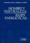 Seller image for HOMBRE Y NATURALEZA: BASES ENERGTICAS for sale by AG Library