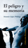 Imagen del vendedor de El peligro y su memoria a la venta por AG Library