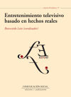 Seller image for Entretenimiento televisivo basado en hechos reales: gneros, formatos y tendencias for sale by AG Library