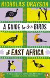 Seller image for A Guide to the Birds of East Africa. Nicholas Drayson for sale by AG Library