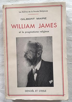 WILLIAM JAMES ET LE PRAGMATISME RELIGIEUX