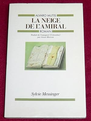 Seller image for LA NEIGE DE L'AMIRAL - Roman for sale by LE BOUQUINISTE