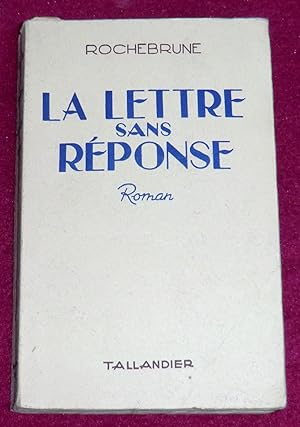 Image du vendeur pour LA LETTRE SANS REPONSE - Roman mis en vente par LE BOUQUINISTE