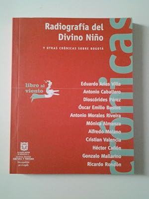 Seller image for Radiografa del Divino Nio y otras crnicas sobre Bogot for sale by MAUTALOS LIBRERA