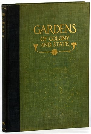 Imagen del vendedor de Gardens of Colony and State: Gardens and Gardeners of the American Colonies and of the Republic Before 1840 Volume Two a la venta por Kenneth Mallory Bookseller ABAA