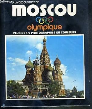 Imagen del vendedor de MOSCOU OLYMPIQUE - PLUS DE 175 PHOTOGRAPHIES EN COULEURS. a la venta por Le-Livre