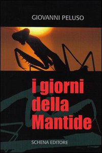 Image du vendeur pour I giorni della mantide mis en vente par Libro Co. Italia Srl