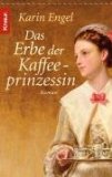 Seller image for Das Erbe der Kaffeeprinzessin : Roman. Knaur for sale by Antiquariat  Udo Schwrer