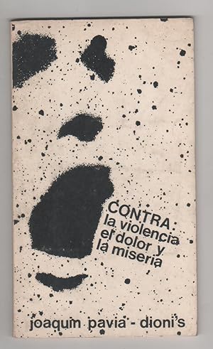 Imagen del vendedor de Contra la violencia, el dolor y la miseria. a la venta por Librera El Crabo