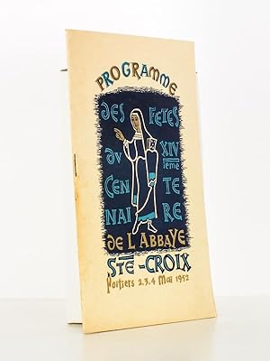 Seller image for Programme des Ftes du XIVe centenaire de l'Abbaye Sainte-Croix de Poitiers, 2 - 3 - 4 mai 1952 for sale by Librairie du Cardinal