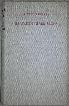 Bild des Verkufers fr Es waren ihrer sechs. Roman. zum Verkauf von Antiquariat Johann Forster