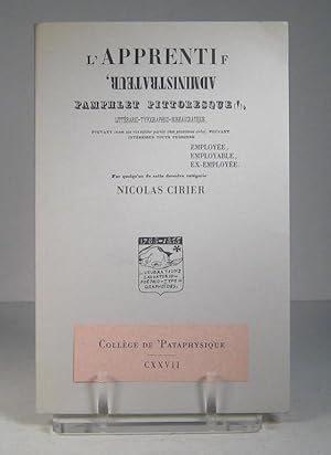 L'apprenti administrateur, pamphlet pittoresque, littérario-typographico-bureaucratique