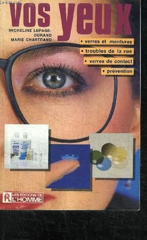 Seller image for VOS YEUX - VERRES ET MONTURES-TROUBLES DE LA VUE-VERRES DE CONTACT-PREVENTION for sale by Le-Livre