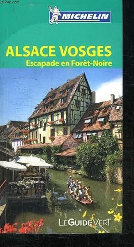 Image du vendeur pour ALSACE VOSGES - ESCAPADE EN FORET NOIRE - MICHELIN - LE GUIDE VERT mis en vente par Le-Livre