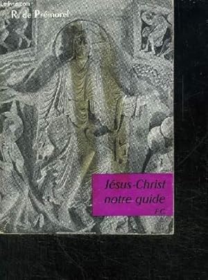 Bild des Verkufers fr JESUS-CHRIST NOTRE GUIDE - CLASSE DE 3 "LE COMBAT POUR LA VIE" zum Verkauf von Le-Livre