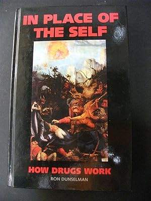 Seller image for In Place of the Self - How Drugs Work for sale by Encore Books