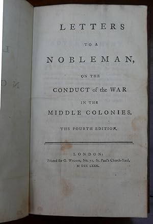 Seller image for Letters To A Nobleman, On the Conduct of the War In The Middle Colonies. for sale by HALEWOOD : ABA:ILAB : Booksellers :1867