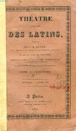 Imagen del vendedor de THEATRE COMPLET DES LATINS, TOME XIV, SENEQUE, TOME III a la venta por Le-Livre