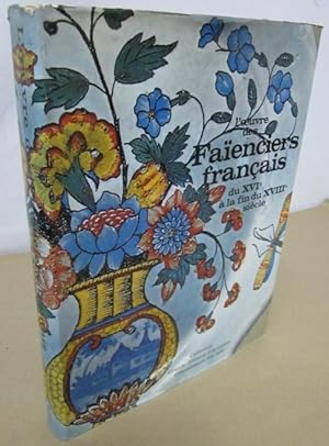 Image du vendeur pour L'oeuvre des faienciers francais du xvie a la fine du xviiie siecle (Collection Connaissance des Arts - "Grands Artisans d'Autrefois") mis en vente par Atlantic Bookshop