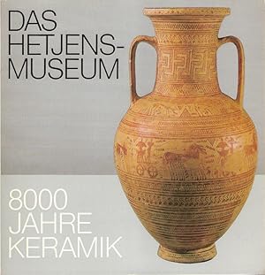 Bild des Verkufers fr Das Hetjens-Museum. 8000 Jahre Keramik. zum Verkauf von Brbel Hoffmann