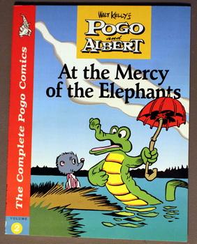 Bild des Verkufers fr Walt Kelly's Pogo and Albert: At the Mercy of the Elephants (Pogo & Albert - The Complete Pogo Comics - Volume 2 ); zum Verkauf von Comic World