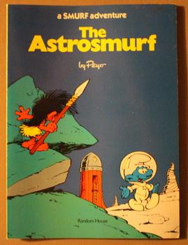 Seller image for THE ASTROSMURF . SMURF ADVENTURE Series by PEYO for sale by Comic World