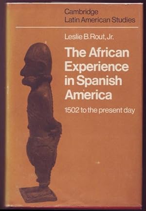 Immagine del venditore per The African Experience in Spanish America. 1502 to the Present Day venduto da Graphem. Kunst- und Buchantiquariat