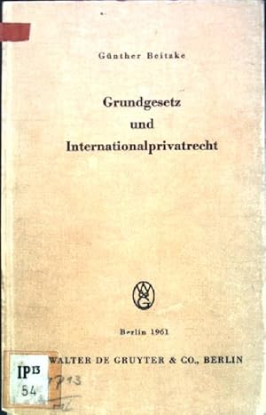 Immagine del venditore per Grundgesetz und Internationalprivatrecht venduto da books4less (Versandantiquariat Petra Gros GmbH & Co. KG)