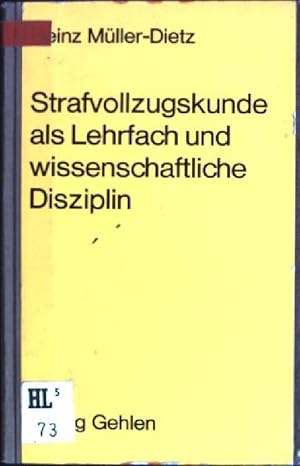 Bild des Verkufers fr Strafvollzugskunde als Lehrfach und wissenschaftliche Disziplin zum Verkauf von books4less (Versandantiquariat Petra Gros GmbH & Co. KG)