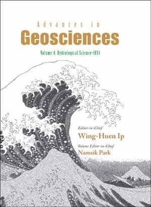 Advances in Geosciences: Volume 4: Hydrological Science.