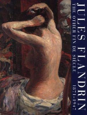 Jules Flandrin, 1871-1947: The Other Fin de Siecle.; With essays by Georges Flandrin, Genevieve L...