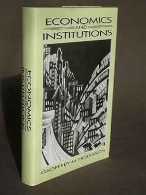 Immagine del venditore per Economics and Institutions: A Manifesto for a Modern Institutional Economics venduto da Bookworks [MWABA, IOBA]