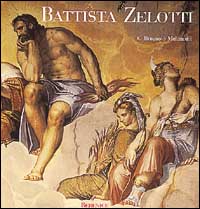 Bild des Verkufers fr Battista Zelotti. zum Verkauf von FIRENZELIBRI SRL