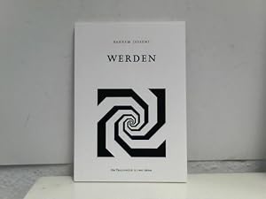 Werden: Ein Theaterstück in zwei Akten