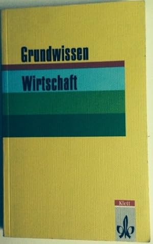 Seller image for Grundwissen Wirtschaft. for sale by Antiquariat Harry Nimmergut