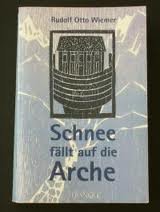 Bild des Verkufers fr Schnee fllt auf die Arche : Roman. zum Verkauf von Antiquariat Harry Nimmergut