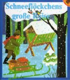 Schneeflöckchens grosse Reise : eine Weihnachtsgeschichte. von Ursula Schütz. Bilder von Gerti Ma...