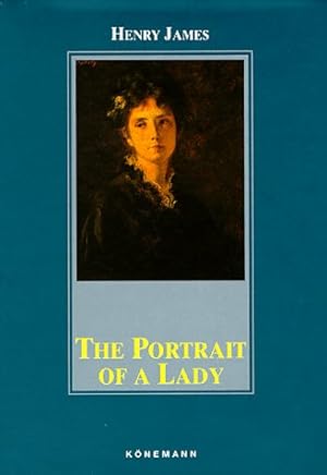 The portrait of a lady. [Vol. ed.: Richard Aczel]