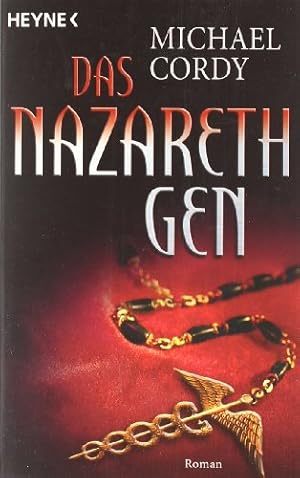 Das Nazareth-Gen : Roman. Aus dem Engl. von Sepp Leeb