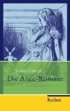 Bild des Verkufers fr Die Alice-Romane. Lewis Carroll. Mit den Ill. von John Tenniel. Aus dem Engl. bers. und hrsg. von Gnther Flemming, Reclam-Taschenbuch ; Nr. 20196 zum Verkauf von Antiquariat Harry Nimmergut