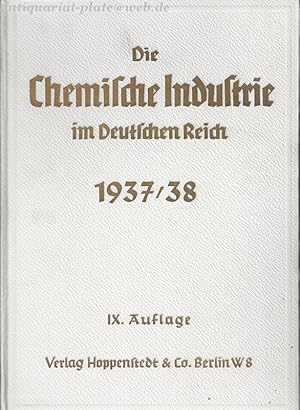 Imagen del vendedor de Aufbau, Entwicklung, Werke, Arbeits- und Interessengebiete, Tochtergesellschaften und Beteiligungen, Vertrge und Vereinbarungen, Statistik und Finanzen der Unternehmungen der deutschen chemischen Industrie. a la venta por Antiquariat-Plate