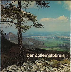 Der Zollernalbkreis. [Fotos: Carl A. Wagner . Text: Hannelore Kaiser. Engl.: Carina Cremer ; Ronn...