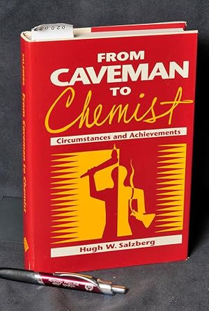 From Caveman to Chemist - Circumstances and Achievements