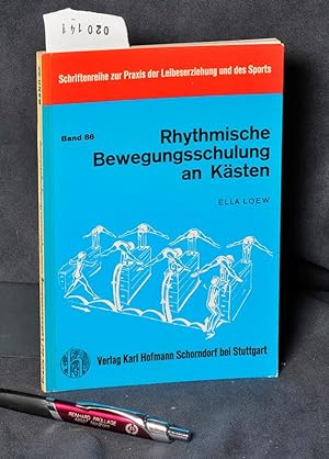 Rhytmische Bewegungsschulung an Kästen (= Schriftenreihe zur Praxis der Leibeserziehung und des S...