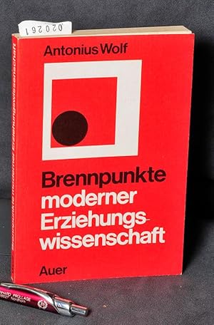 Brennpunkte moderner Erziehungswissenschaft - Einführung in das pädagogische Denken