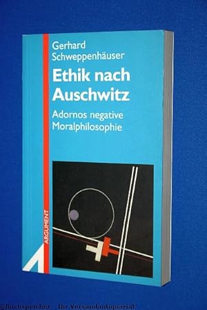 Ethik nach Auschwitz : Adornos negative Moralphilosophie